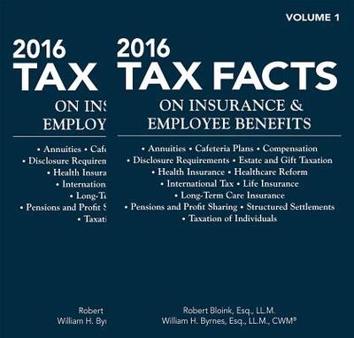 2016 Tax Facts on Insurance & Employee Benefits - Bloink, Robert, and Byrnes, William H
