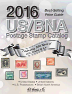 2016 Us/Bna Postage Stamp Catalog
