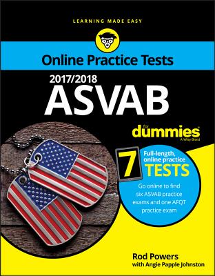 2017/2018 ASVAB for Dummies with Online Practice - Powers, Rod, and Papple Johnston, Angie