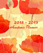 2018-2019 Academic Planner: Daily, Weekly, and Monthly Calendar Planner and Organizer for Students for the Academic Year 2018-2019 (6x9) V7
