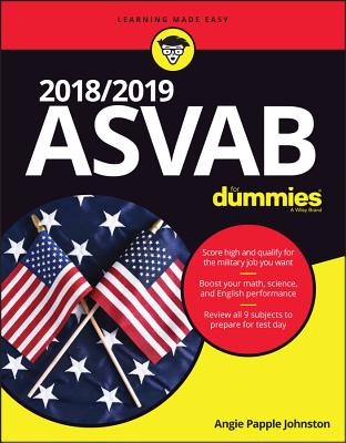2018 / 2019 ASVAB for Dummies - Papple Johnston, Angie