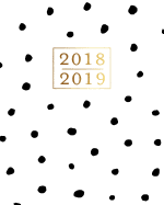 2018 - 2019 Weekly Planner: Classic Black & White Dot Print 16 Month Scheduler, Sept 2018 - Dec 2019