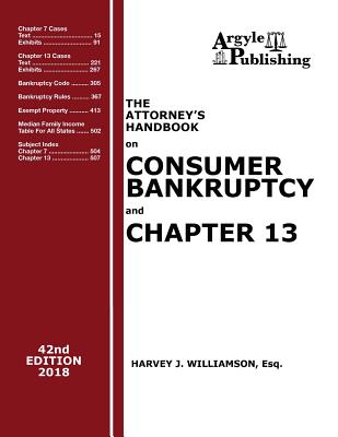 2018 Attorney's Handbook on Consumer Bankruptcy and Chapter 13 - Williamson, Harvey J
