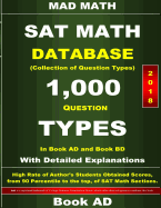 2018 SAT Math Database Book AD: Collection of 1,000 Question Types