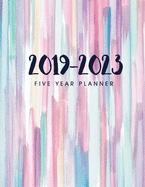 2019-2023 Five Year Planner: Daily Planner Five Year, Agenda Schedule Organizer Logbook and Journal Personal, 60 Months Calendar, 5 Year Appointment Calendar, Agenda Planner for the Next Five Years, Business Planners, Appointment Notebook (5 Year...