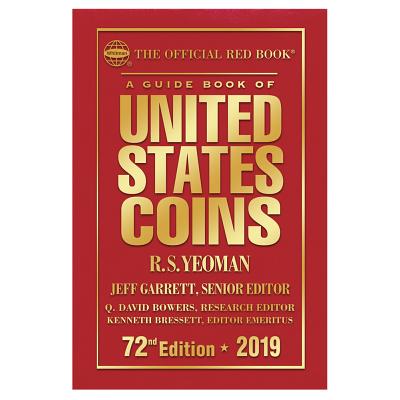 2019 Official Red Book of United States Coins - Hardcover: The Official Red Book - Yeoman, R S, and Garrett, Jeff, and Bowers, Q David (Editor)