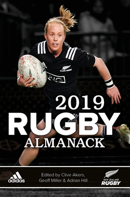 2019 Rugby Almanack - Akers, Clive, and Miller, Geoff, and Hill, Adrian