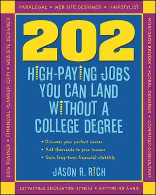 202 High-Paying Jobs You Can Land Without a College Degree - Rich, Jason R