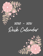 2020 - 2021 Desk Calendar: January 2020 - December 2021 - Dated With One Page Yearly Spreads (Floral)
