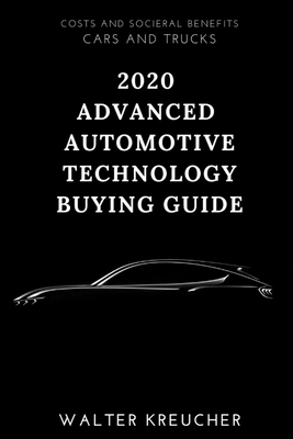 2020 Advanced Automotive Technology Buying Guide - Kreucher, Walter