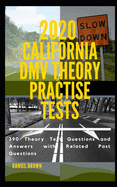 2020 California DMV Theory Practise Test: 390 Theory test Questions and Answers with Related Past Questions