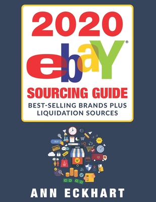2020 Ebay Sourcing Guide (LARGE PRINT EDITION) - Eckhart, Ann