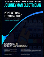 2020 Journeyman Electrician Exam Questions and Study Guide: 400+ Questions from 14 Tests and Testing Tips