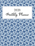2020 Monthly planner: Weekly and Monthly Calendar Schedule Organizer Jan 1, 2020 to Dec 31, 2020. Blue Art Cover