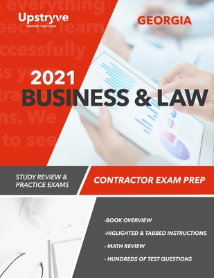 2021 Georgia Business and Law Contractor Exam Prep: Study Review & Practice Exams - Inc, Upstryve