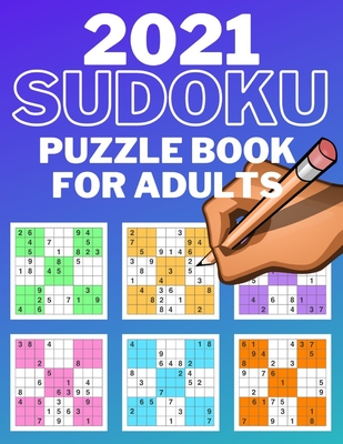 2021 Sudoku Puzzle Book for Adults: Fun Easy to Medium Difficulty Level Sudoku Games with Solutions - Owner, Jeremiash