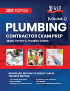 2023 Florida Plumbing Contractor Exam Prep: Volume 2: Study Review & Practice Exams