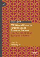 2023 Global Financial Turbulence and Economic Outlook: Tsinghua PBCSF Chief Economists Forum