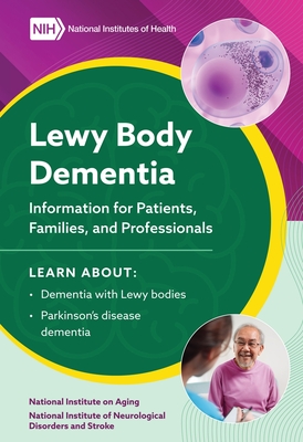 2023 Lewy Body Dementia - Information for Patients, Families, and Professionals - National Institutes of Health