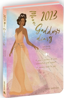 2023 Moon Goddess Diary - Northern Hemisphere - Garaicoa, Nicci