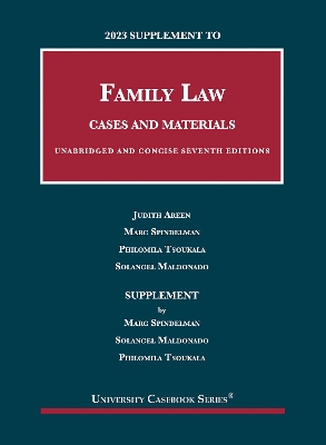 2023 Supplement to Family Law, Cases and Materials, Unabridged and Concise - Areen, Judith, and Spindelman, Marc, and Tsoukala, Philomila