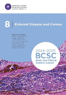2024-2025 Basic and Clinical Science Course, Section 8: External Disease and Cornea