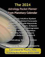 2024 Astrology Pocket Planner from Planetary Calendar: A Uniquely Intuitive System with Astrology Forecasts