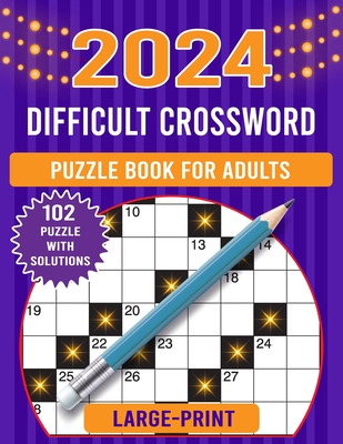 2024 large print difficult crossword puzzle book for adults: Collections Of 102 Medium to Hard Crossword Puzzles For Seniors And Adults! (crossword puzzle books for adults) - Cafe, Kevin Robinson