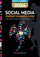 2024 Social Media Content Planner and Guide for Coaches, Consultants & Online Experts