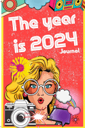 2024: The Year is 2024 Journal