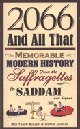 2066 and All That: Memorable Modern History