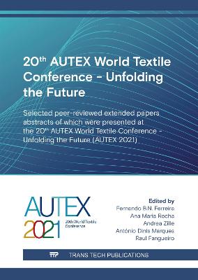 20th AUTEX World Textile Conference - Unfolding the Future - Ferreira, Fernando B.N. (Editor), and Rocha, Ana Maria (Editor), and Zille, Andrea (Editor)