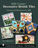20th Century Decorative British Tiles: Commercial Manufacturers, J-W: Commercial Manufacturers, J-W