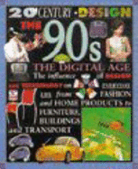 20th Century Design: The 90s: Post-Modernism and the Future       (Cased)