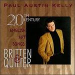 20th Century English Art Songs: Britten & Quilter