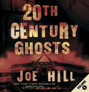 20th Century Ghosts: v. 1