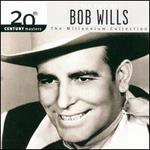 20th Century Masters - The Millennium Collection: The Best of Bob Wills