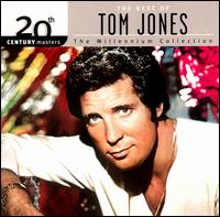 20th Century Masters: The Millennium Collection: The Best of Tom Jones - Tom Jones