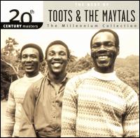 20th Century Masters - The Millennium Collection: The Best of Toots & The Maytals - Toots & the Maytals