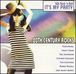 20th Century Rocks, Vol. 5: '60s Rock N Roll - It's My Party [2001] - Various Artists