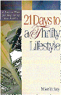 21 Days to a Thrifty Lifestyle - Yorkey, Mike, and Benson, Dan (Editor)