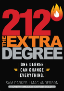 212 the Extra Degree: Extraordinary Results Begin with One Small Change