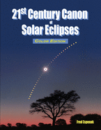 21st Century Canon of Solar Eclipses - Color Edition