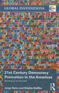 21st Century Democracy Promotion in the Americas: Standing up for the Polity