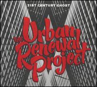 21st Century Ghost - Urban Renewal Project