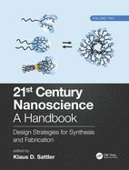 21st Century Nanoscience - A Handbook: Design Strategies for Synthesis and Fabrication (Volume Two)