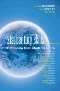 21st Century Skills: Rethinking How Students Learn