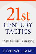 21st Century Tactics: : Small Business Marketing