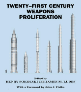 21st Century Weapons Proliferation: Are We Ready?