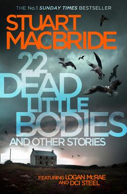 22 Dead Little Bodies and Other Stories - MacBride, Stuart